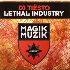 DJ Tiesto - DJ Tiesto - Lethal Industry - Magik Muzik