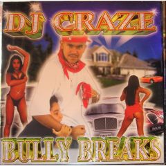 DJ Craze Presents - DJ Craze Presents - Bully Breaks - Ammo Records