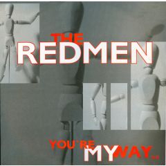 The Redmen - The Redmen - You'Re My Way - Rumour Records