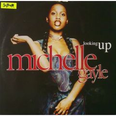 Michelle Gayle - Michelle Gayle - Looking Up - 1st Avenue