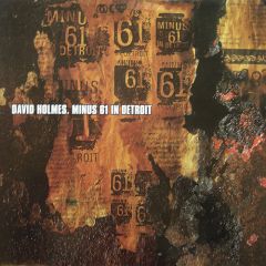 David Holmes - David Holmes - Minus 61 In Detroit - Go Discs