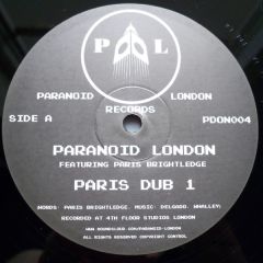 Paranoid London Featuring Paris Brightledge - Paranoid London Featuring Paris Brightledge - Paris Dub 1 - Paranoid London Records