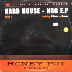 Billy Daniel Bunter - Billy Daniel Bunter - Hard House Nrg EP - Honey Pot 