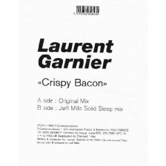 Laurent Garnier - Laurent Garnier - Crispy Bacon - F Communications