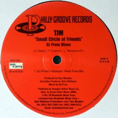TJM - TJM - Small Circle Of Friends (DJ Prom Mixes) - 	Philly Groove Records Incorporated