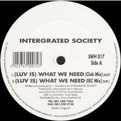 Integrated Society - Integrated Society - Luv Is What We Need - Sweat