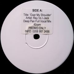 Rey vs. I-Jack - Rey vs. I-Jack - Over My Shoulder - Not On Label