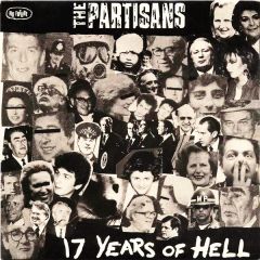 The Partisans - The Partisans - 17 Years Of Hell - No Future Records