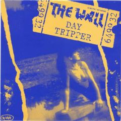 The Wall - The Wall - Day Tripper - No Future Records