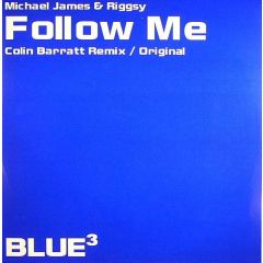 Michael James & Riggsy - Michael James & Riggsy - Follow Me - Blue Cubed 3