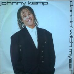 Johnny Kemp - Johnny Kemp - Dancin' With Myself - CBS