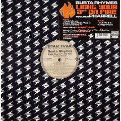 Busta Rhymes - Busta Rhymes - Light That Ass On Fire (N.E.R.D Remix) - Star Trak