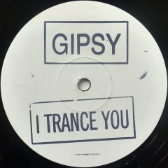 Gipsy  - Gipsy  - I Trance You - Limbo records