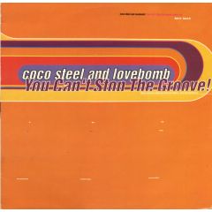 Coco Steel And Lovebomb - Coco Steel And Lovebomb - You Can't Stop The Groove - Warp