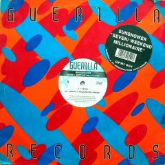 Sunshower - Sunshower - Seven / Weekend Millionaire - Guerilla