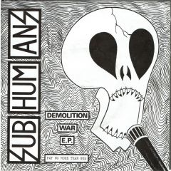 Subhumans - Subhumans - Demolition War E.P. - Spiderleg Records