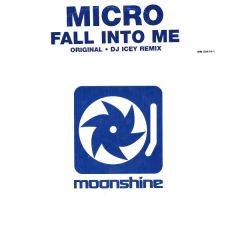 Micro - Micro - Fall Into Me - Moonshine Music