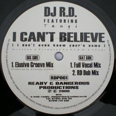 DJ Rd Feat Tangi - DJ Rd Feat Tangi - I Can't Believe - Ready & Dangerous