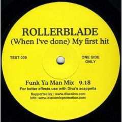 Rollerblade - Rollerblade - When I'Ve Done (My First Hit) - Disco Inn