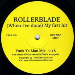 Rollerblade - (When I've Done) My First Hit - Disco Inn
