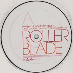 Rollerblade - Rollerblade - (When I'Ve Done) My First Hit - Pepper