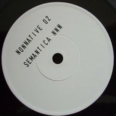 Various Artists - Various Artists - Nonnative 02 - Semantica Records