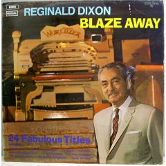 Reginald Dixon - Reginald Dixon - Blaze Away - Starline, Regal