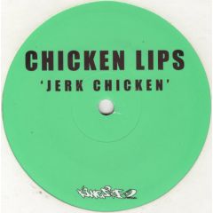 Chicken Lips - Chicken Lips - Jerk Chicken - Kingsize