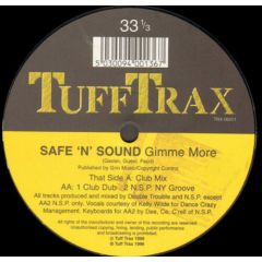 Safe 'N' Sound - Safe 'N' Sound - Gimme More - Tuff Trax