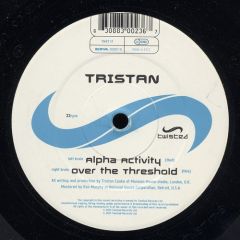 Tristan - Tristan - Alpha Activity - Twisted