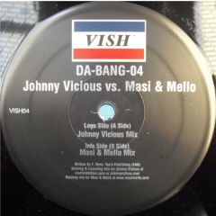 Johnny Vicious Vs Masi Mello - Johnny Vicious Vs Masi Mello - Da Bang 04 - Vish