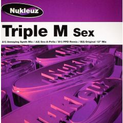 Triple M - Triple M - SEX - Nukleuz Purple