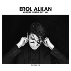 Erol Alkan - Erol Alkan - Another "Bugged Out" Mix / Another "Bugged In" Selection - Studio !K7