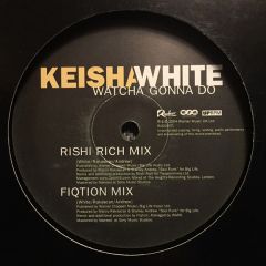 Keisha White - Keisha White - Watcha Gonna Do - Radar
