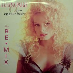 Raiana Paige - Raiana Paige - Open Up Your Heart  (US Dance Remix) - Sleeping Bag Records