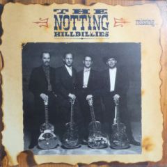 The Notting Hillbillies - The Notting Hillbillies - Missing... Presumed Having A Good Time - Vertigo