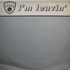 Jonny L - Jonny L - I'm Leavin' - XL