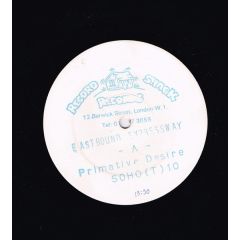 Eastbound Expressway - Eastbound Expressway - Primitive Desire - Record Shack Records