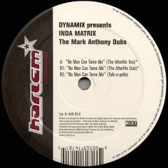 Dynamix Presents Inda Matrix - Dynamix Presents Inda Matrix - No Man Can Tame Me - Harlem