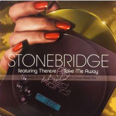 Stonebridge Ft Therese - Stonebridge Ft Therese - Take Me Away - Hed Kandi
