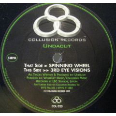 DJ Undacut - DJ Undacut - Spinning Wheel - Collusion Records