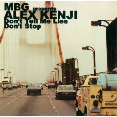 Mbg Presents Alex Kenji - Mbg Presents Alex Kenji - Don't Tell Me Lies - 9Records
