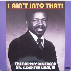 Rappin Reverend - Rappin Reverend - I Ain't Into That! - Cooltempo