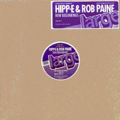 Hipp-E & Rob Paine - Hipp-E & Rob Paine - New Beginnings - Large