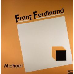 Franz Ferdinand - Franz Ferdinand - Michael - Domino Records
