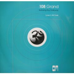 108 Grand - 108 Grand - Love U All Over - Om Records