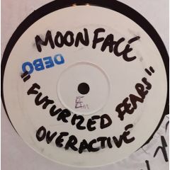 Moonface - Moonface - Futurized Fears / Overactive - Bedrock Records