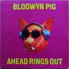 Blodwyn Pig - Blodwyn Pig - Ahead Rings Out - Island Records