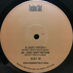 Gieger Counter / S Lorenz - Gieger Counter / S Lorenz - Isotype 1 / Dirty Pattern - Techno Slut