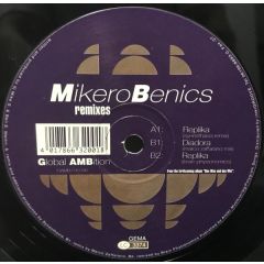 Mikerobenics - Mikerobenics - Replika (Remixes) - Global Ambition